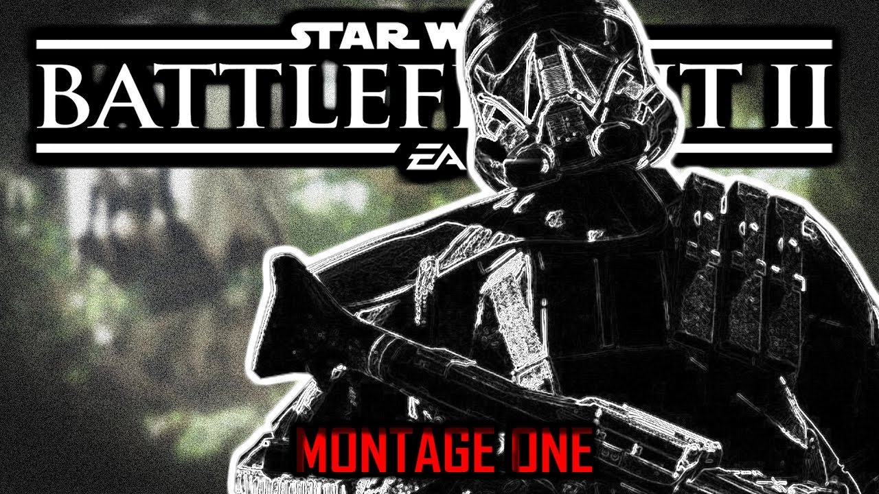 MONTAGE ONE - Star Wars Battlefront 2