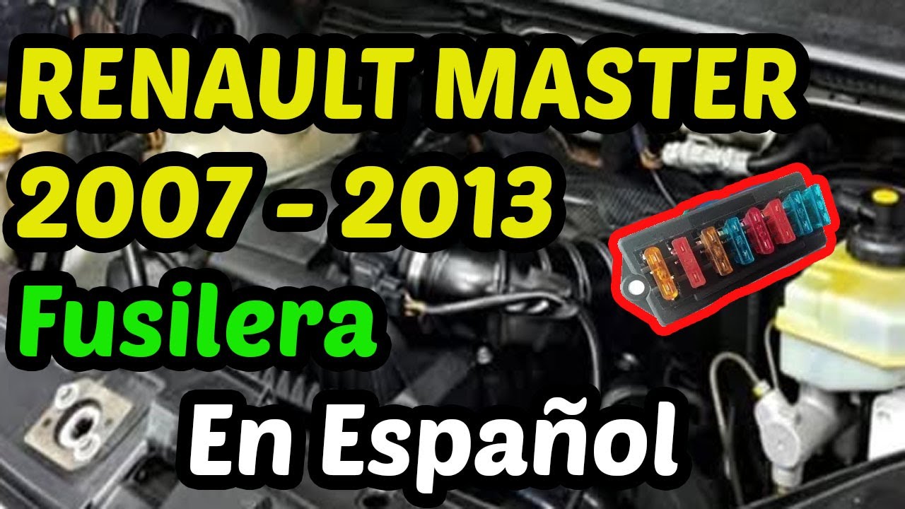 DIAGRAMA de FUSIBLES Renault Master 2007 - 2013 [ En Español ]