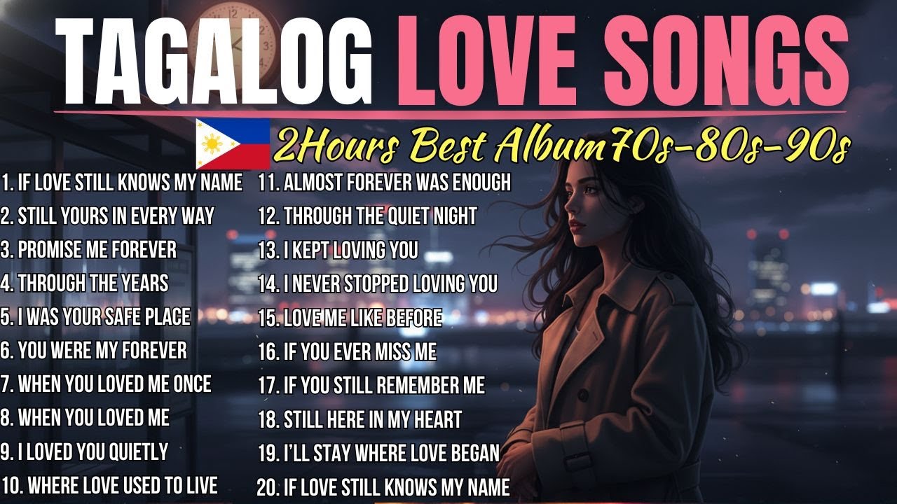 Tagalog Love Songs Best Album 70s 80s 90s Relaxing Music Love Song Playlist , Romantic Songs FYP