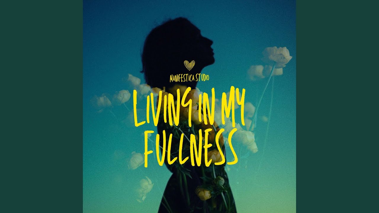 Living In My Fullness
