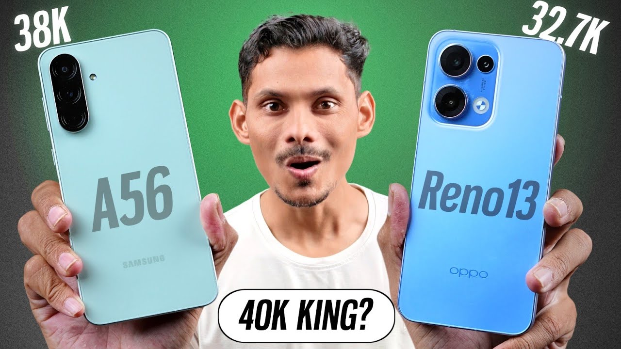 OPPO Reno13 vs Samsung A56 - Shocking Results 😲 Best Phone under ₹40000??