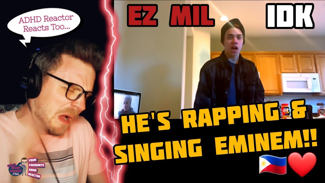HE IS SINGING & RAPPING EMINEM BARS!!! (ADHD Reaction) | EZ MIL - IDK