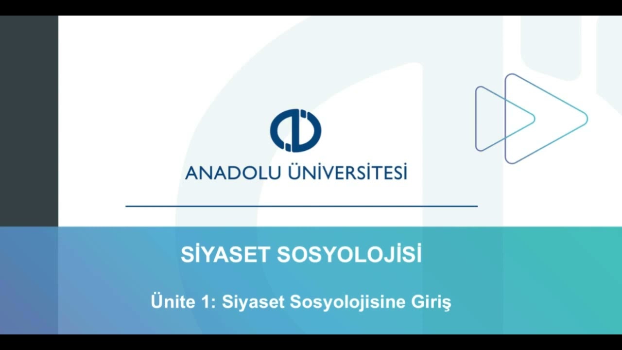 SİYASET SOSYOLOJİSİ : ÜNİTE 1