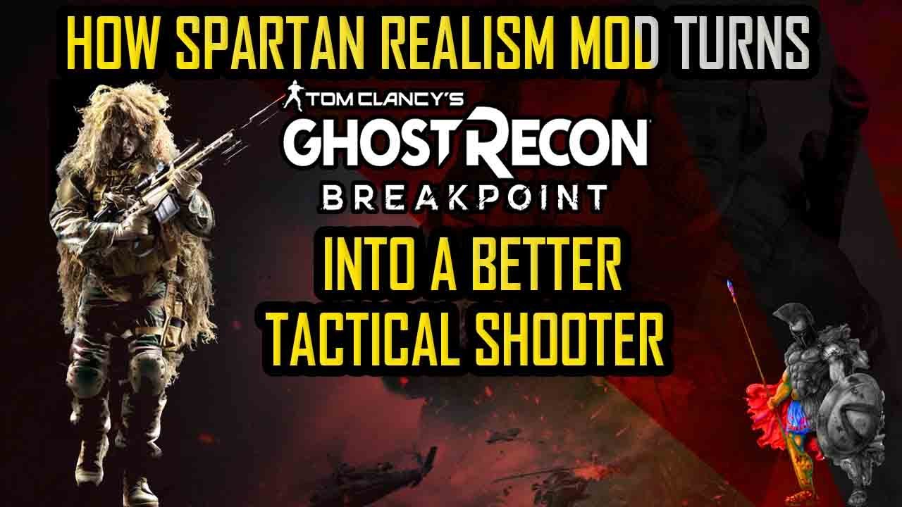 How SPARTAN REALISM MOD Turns GHOST RECON BREAKPOINT  Into A Better TACTICAL SHOOTER