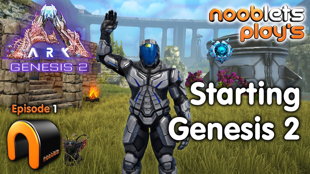 ARK: Beginning Genesis 2 - Ep1 NoobLets Plays! #ARKgenesis2