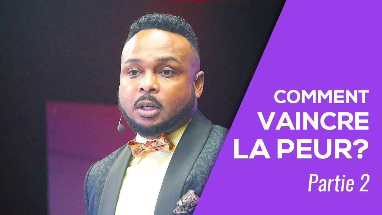 COMMENT VAINCRE LA PEUR ? (Partie 2) / Révérend Paul Mukendi