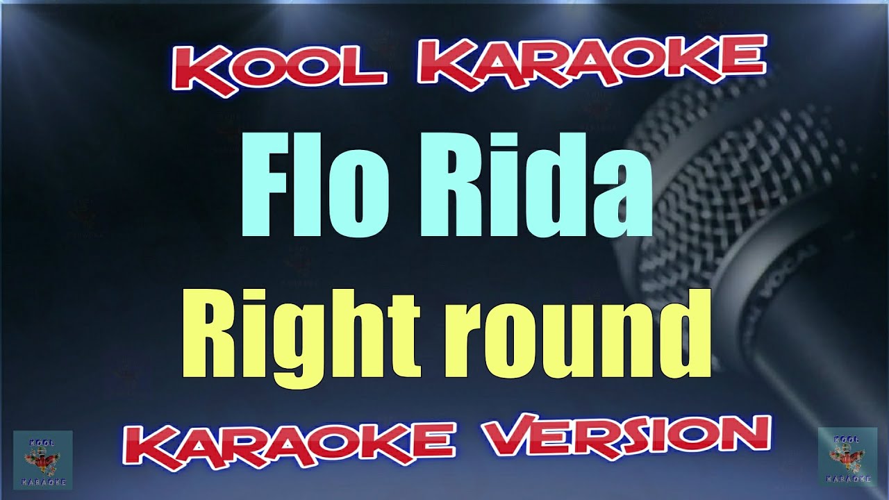 Flo Rida - Right round (Karaoke Version) VT