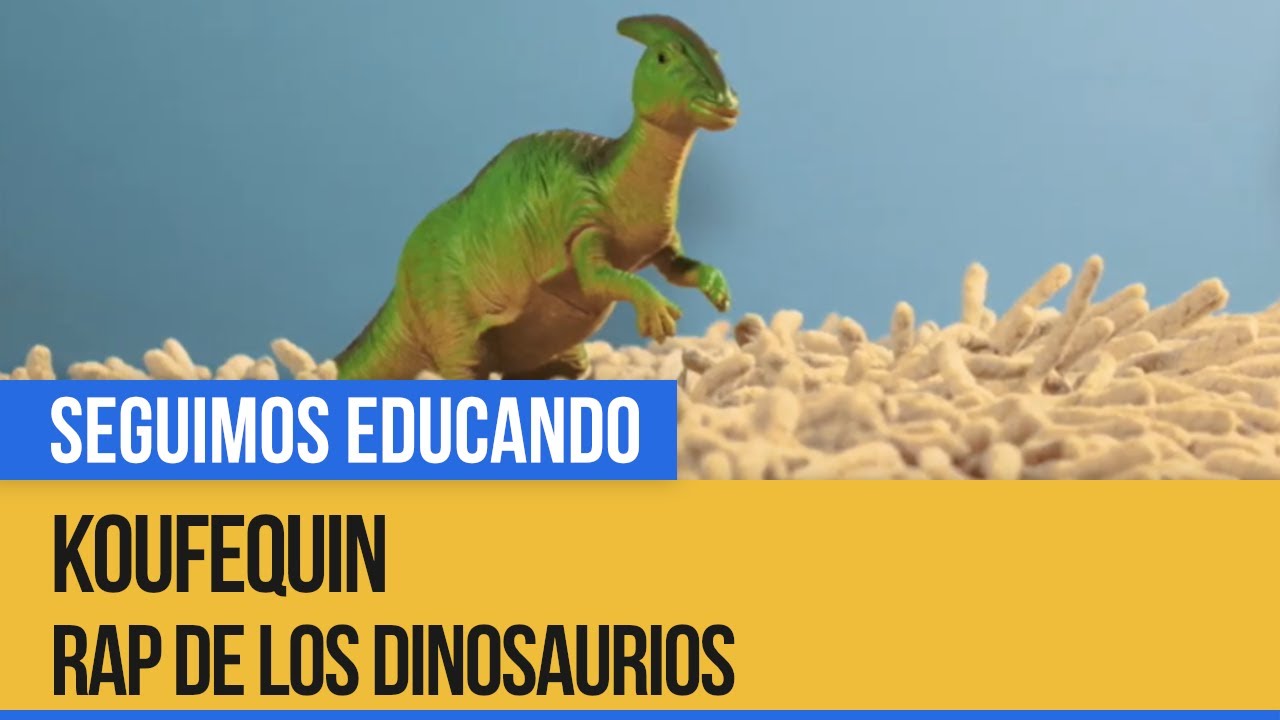 Música: El rap de los dinosaurios - Seguimos Educando