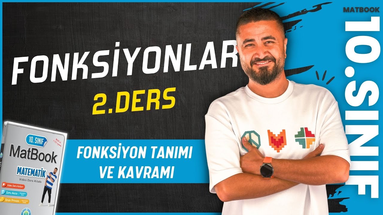 Fonksiyon Tanımı ve Kavramı | Fonksiyonlar 2 | 10.SINIF MATEMATİK MatBook | 2025