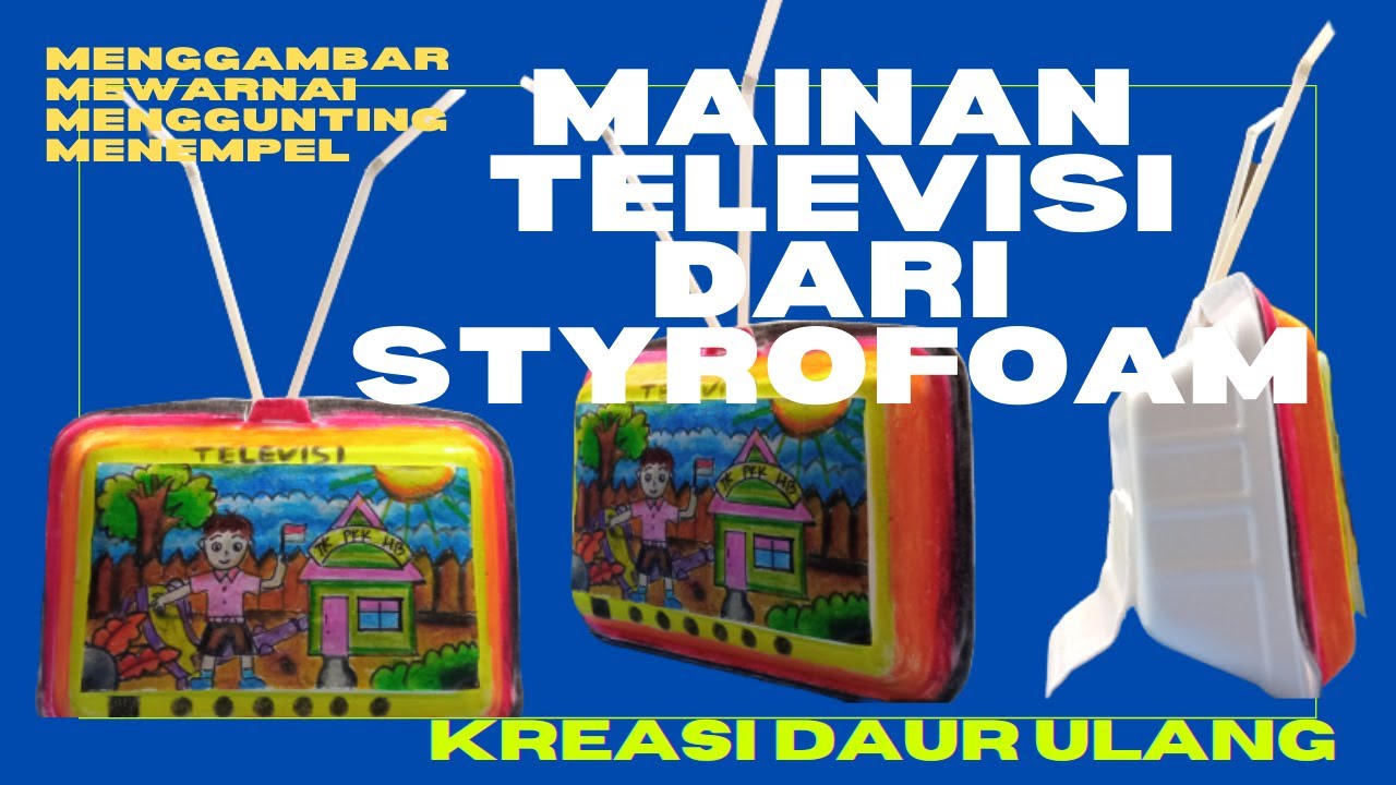 CARA MEMBUAT MAINAN TELEVISI DARI STYROFOAM//KREASI TEMA ALAT KOMUNIKASI