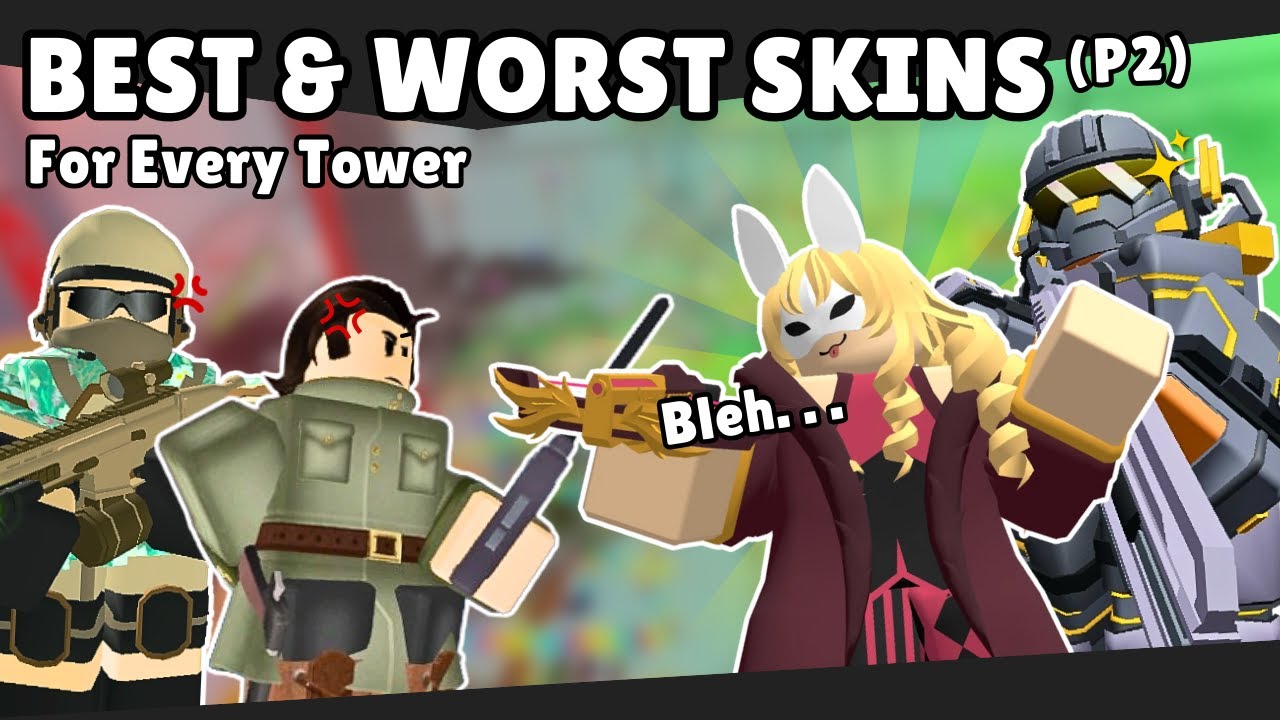 The Best & worst... Skin for Every Tower (V2) | Tower Defense Simulator