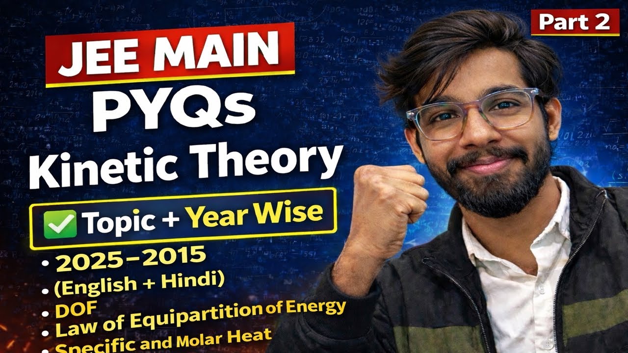 Kinetic Theory of Gases PYQ | JEE Main Physics | Best Detailed Solutions | GM SIR | Part - 2