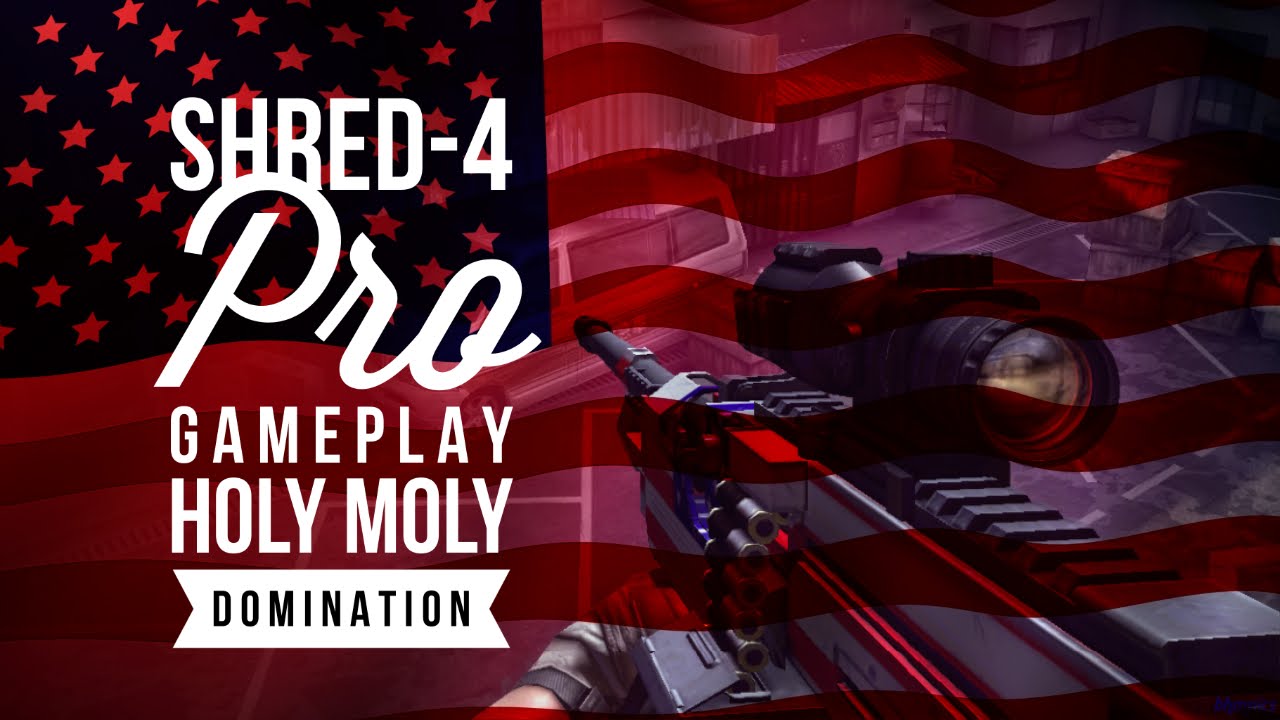 SHRED-4 Pro Gameplay - HOLY MOLY DOMINATION!