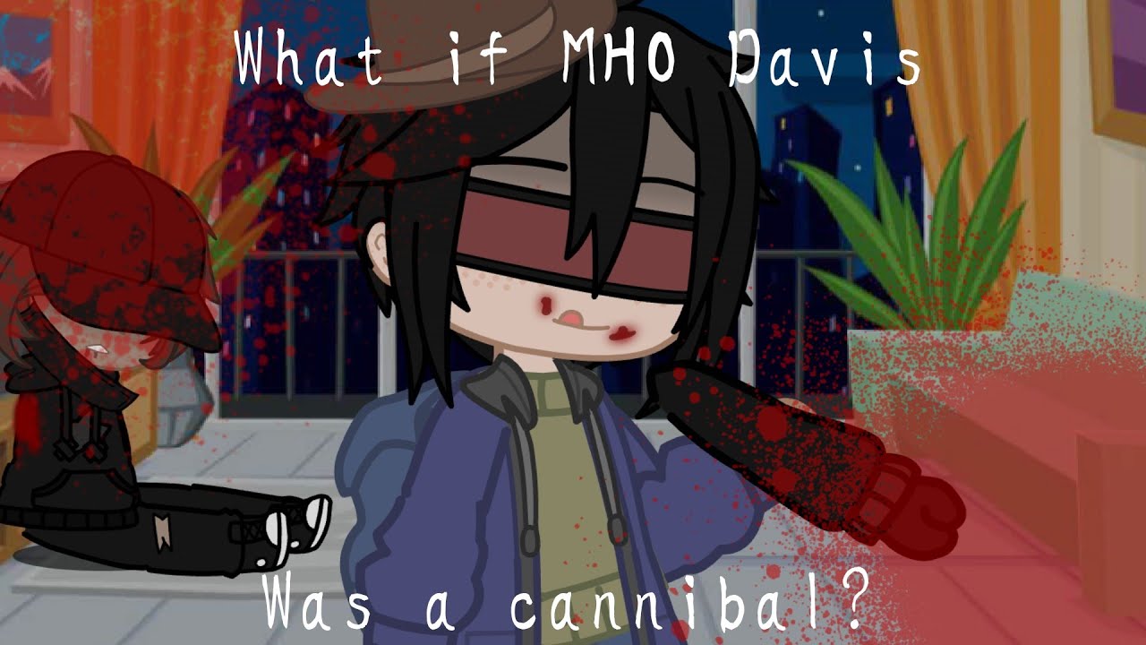 What if MHO Davis was a cannibal? | My Hero Origins | Llamas with hats | Cringe