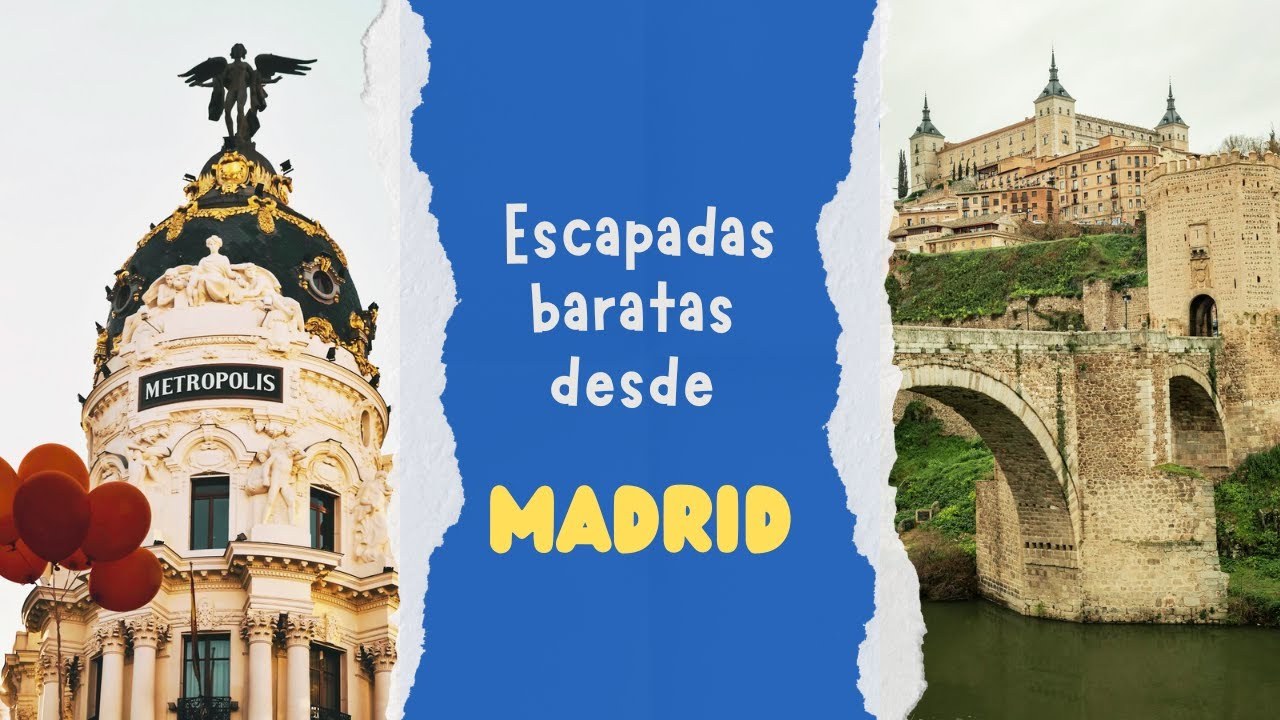 Escapadas baratas desde Madrid para un fin de semana m&aacute;gico