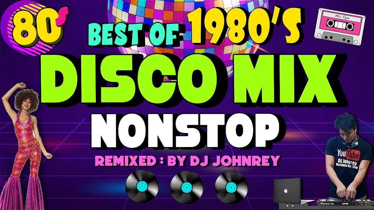 DISCO PARTY MIX  80's - NONSTOP DISCO REMIX 1980's - DJ JOHNREY
