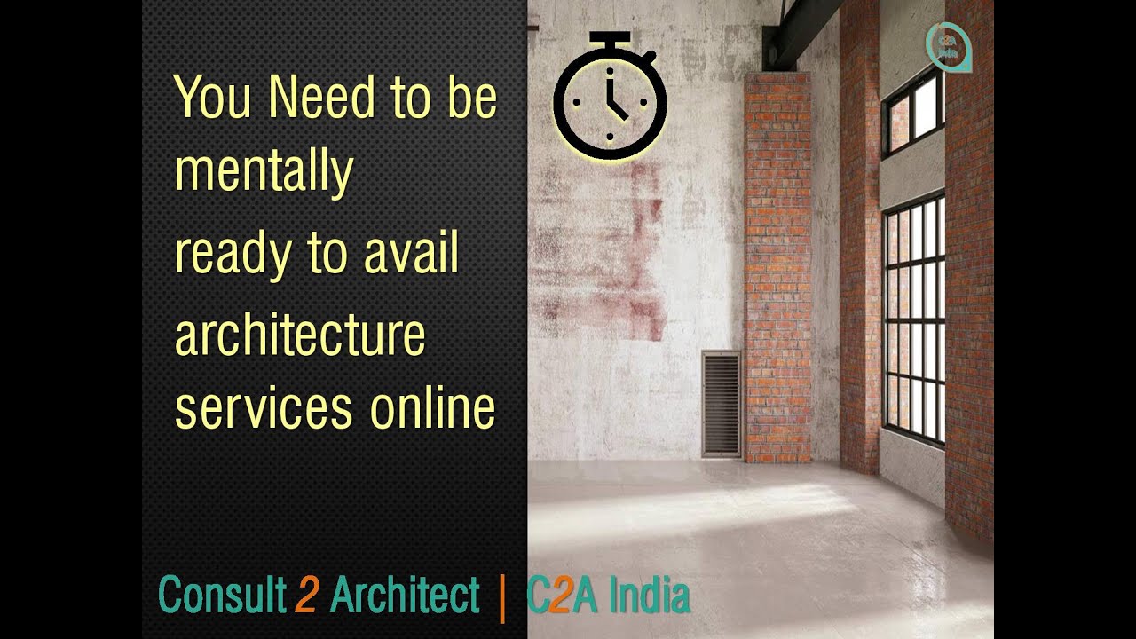 You Need to be mentally ready to avail architecture services online | Architecture vlogs on YouTube