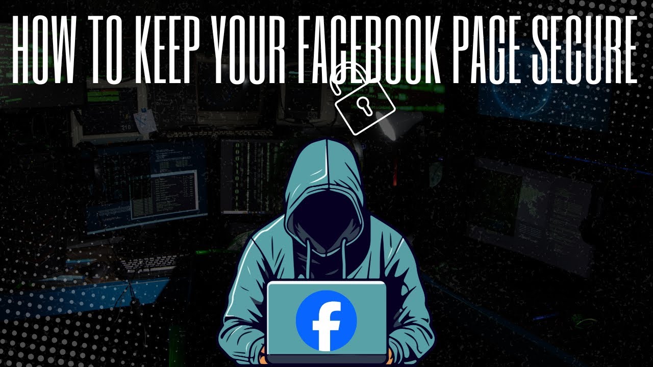 Keeping Your Facebook Page Secure