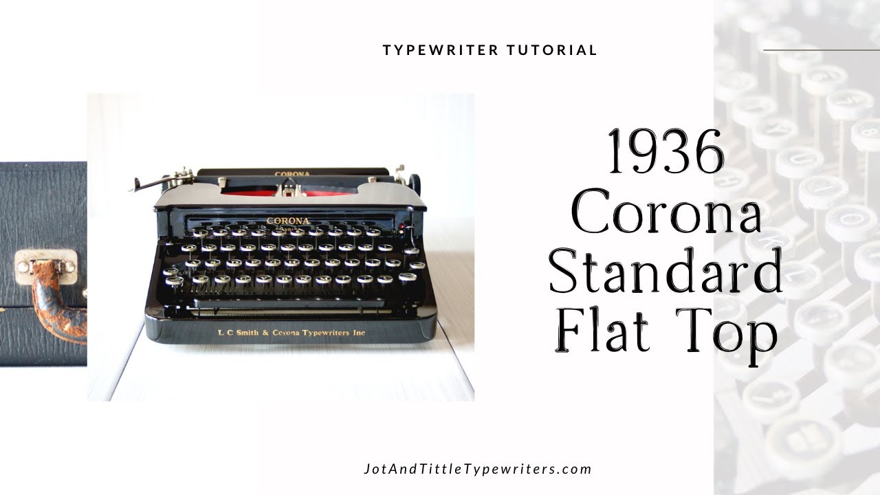 1936 Smith Corona Standard Flat Top | Typewriter Tutorial