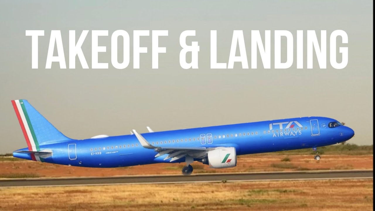 Takeoff and Landing | ITA Airways A321neo | Dakar - Rome