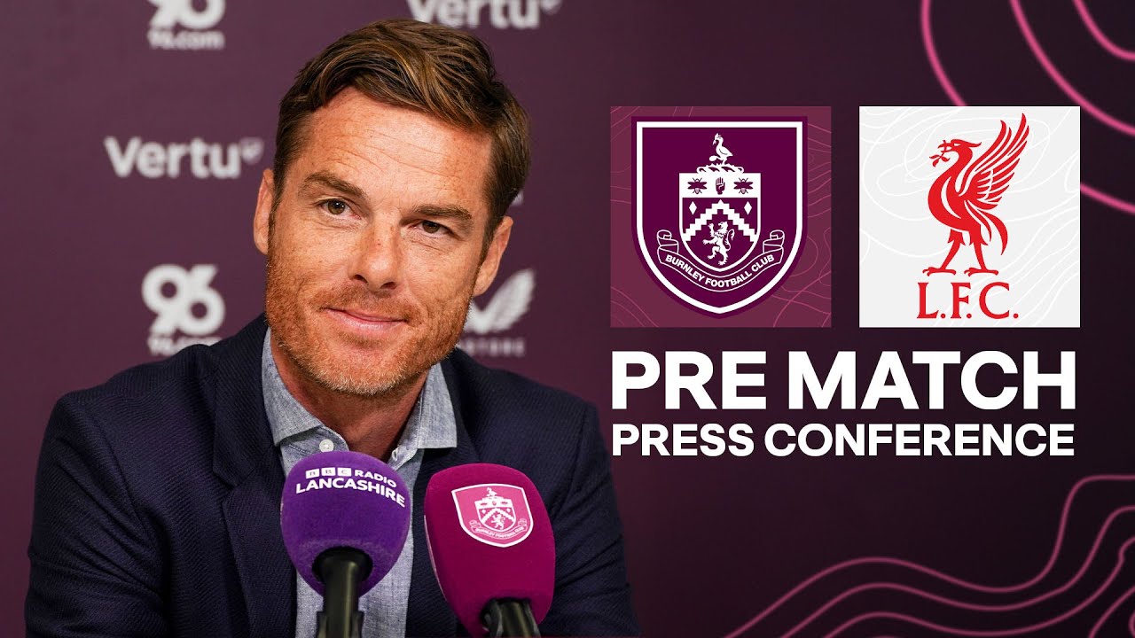 Parker Speaks Ahead Of Liverpool Clash At Turf Moor | PRESS | Burnley v Liverpool