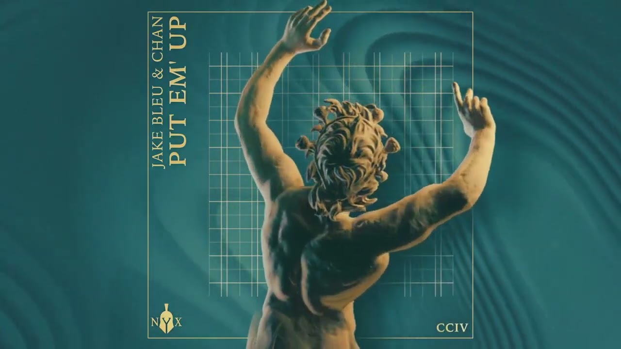 Jake Bleu, CHAN (US) - PUT EM&rsquo; UP (Extended Mix)