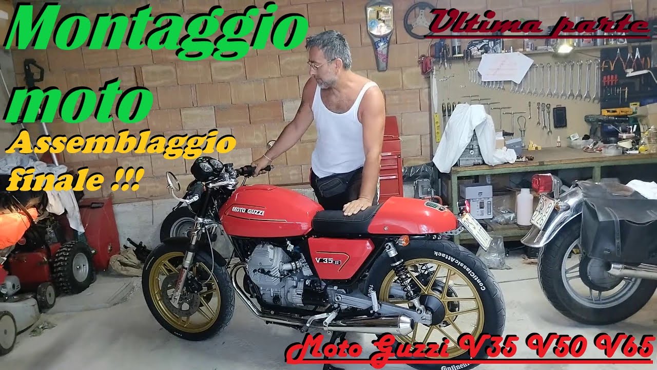 Montaggio Moto Guzzi V35 V50 V65 ultima puntata - scarichi - fili elettrici - carrozzeria