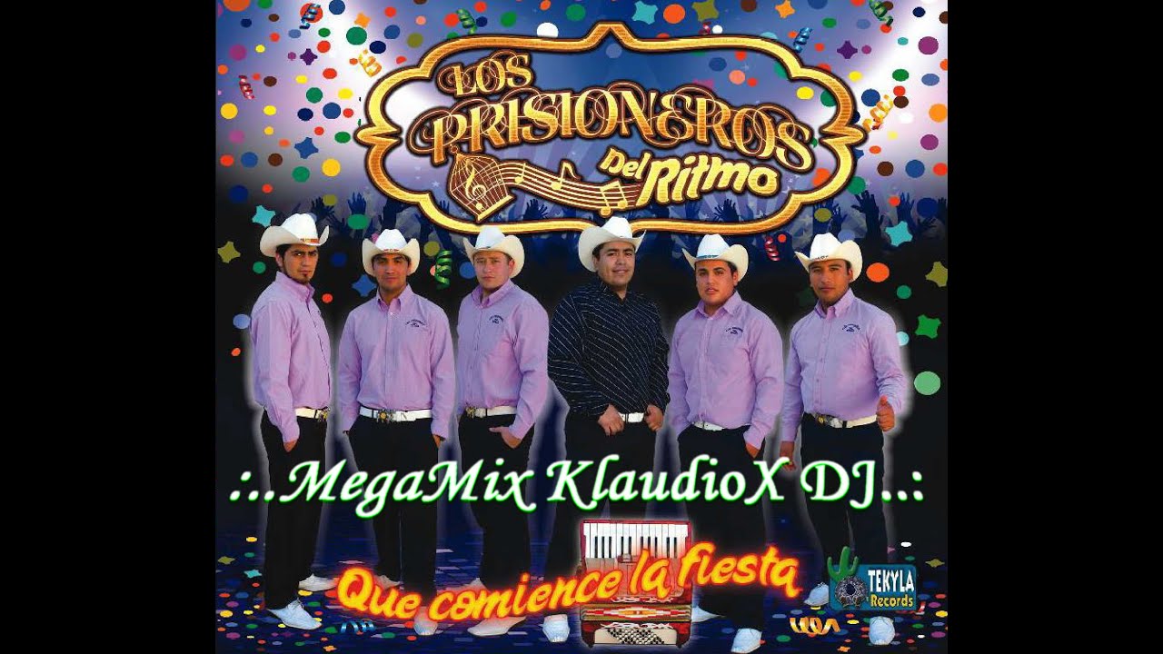 Los Prisioneros Del Ritmo - Que Comience La Fiesta (MegaMix) 2015