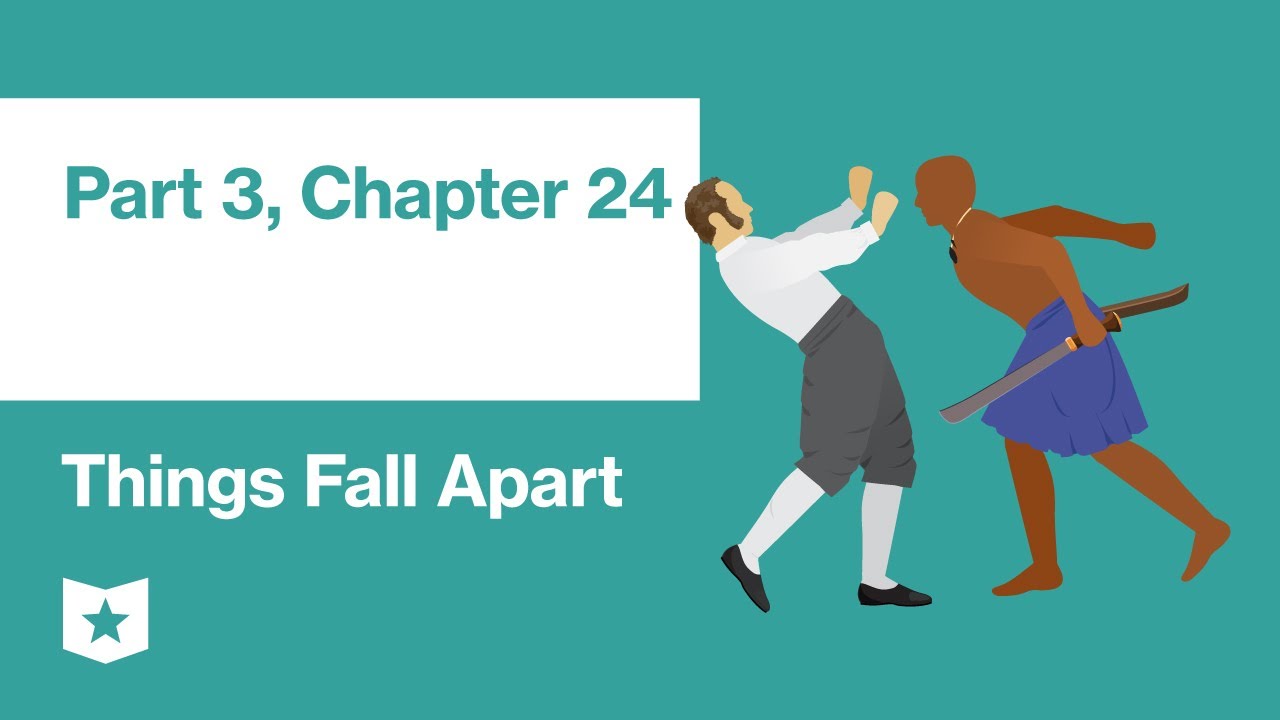 Things Fall Apart by Chinua Achebe | Part 3, Chapter 24