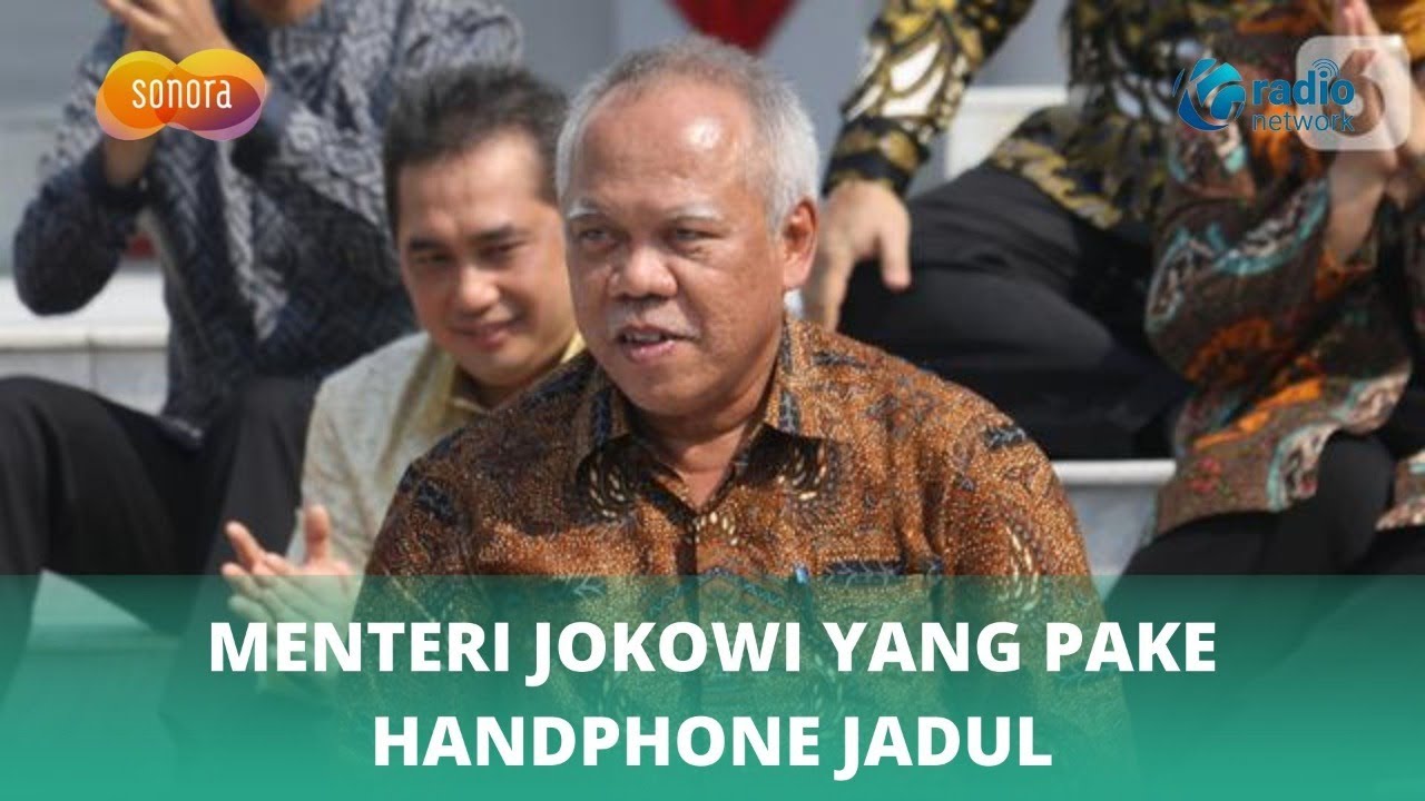 BASUKI HADIMULJONO : SATU-SATUNYA MENTERI JOKOWI YANG PAKE HANDPHONE JADUL