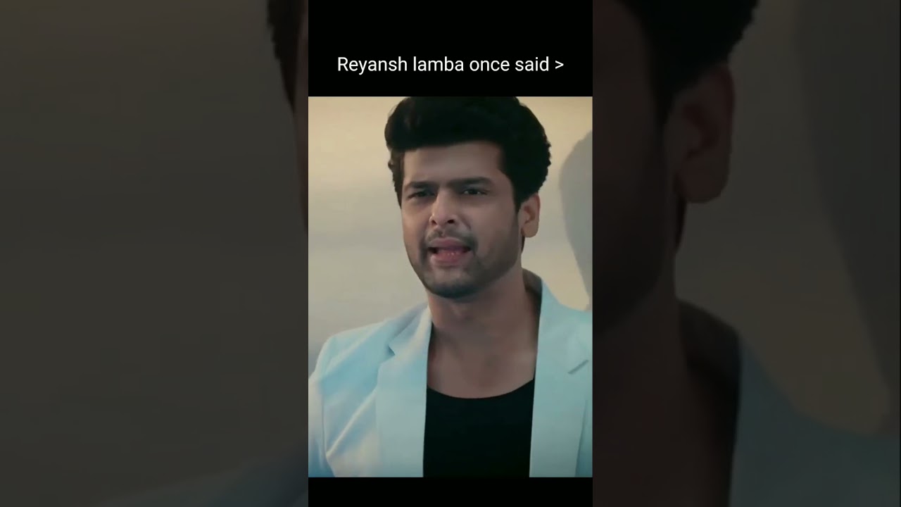 Reyansh lamba once said #Aransh #barsatein #lovemoment #pyarkibaate #love #shivangijoshi #barsatein