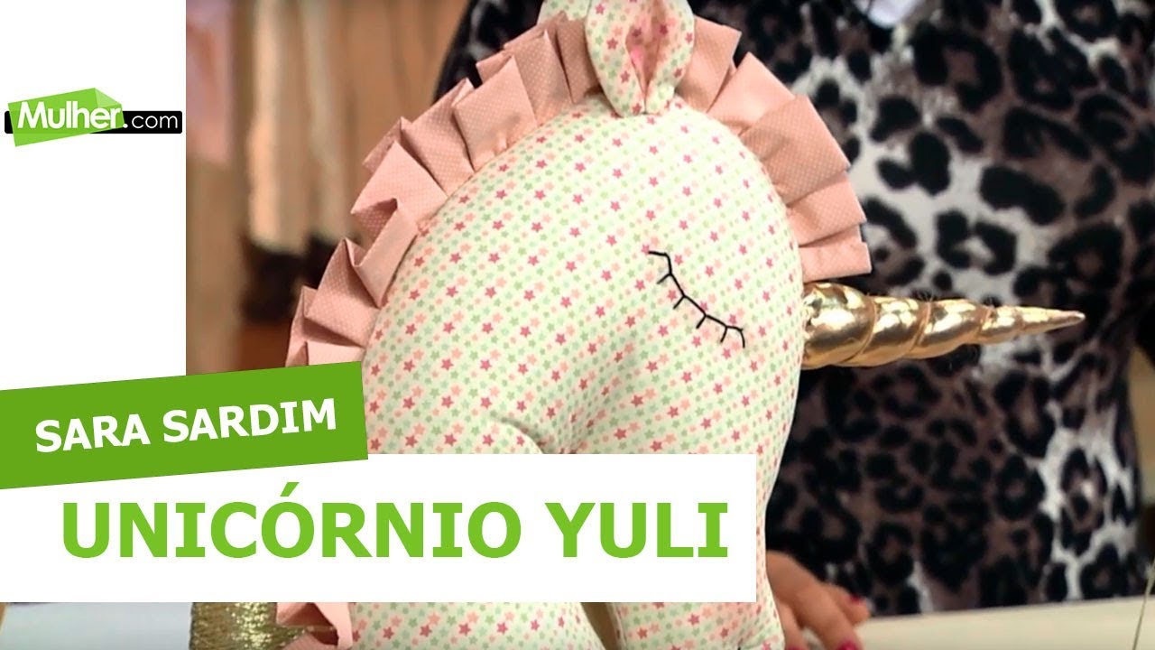 Unicórnio Yuli – Sara Sardim – 25/04/2018
