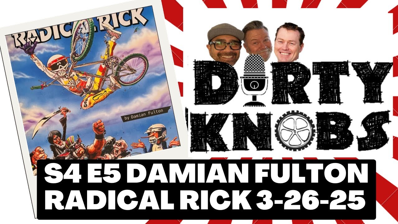 Dirty Knobs Podcast S4 E5 Damian Fulton AKA Radical Rick