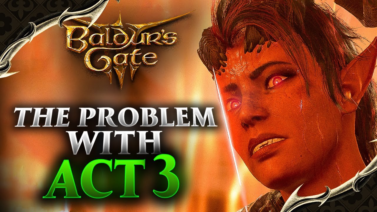 Baldur's Gate 3 — Проблемы с третьим актом и его заключением... (+Окончание обсуждения)