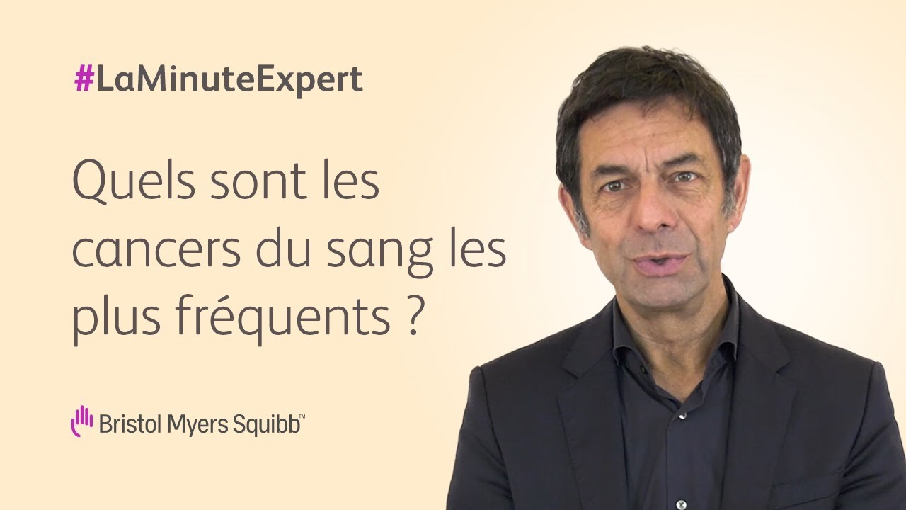 Quels sont les cancers du sang les plus fr&eacute;quents ? | Bristol Myers Squibb