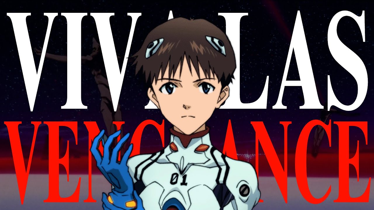 Evangelion [AMV] | Viva Las Vengeance