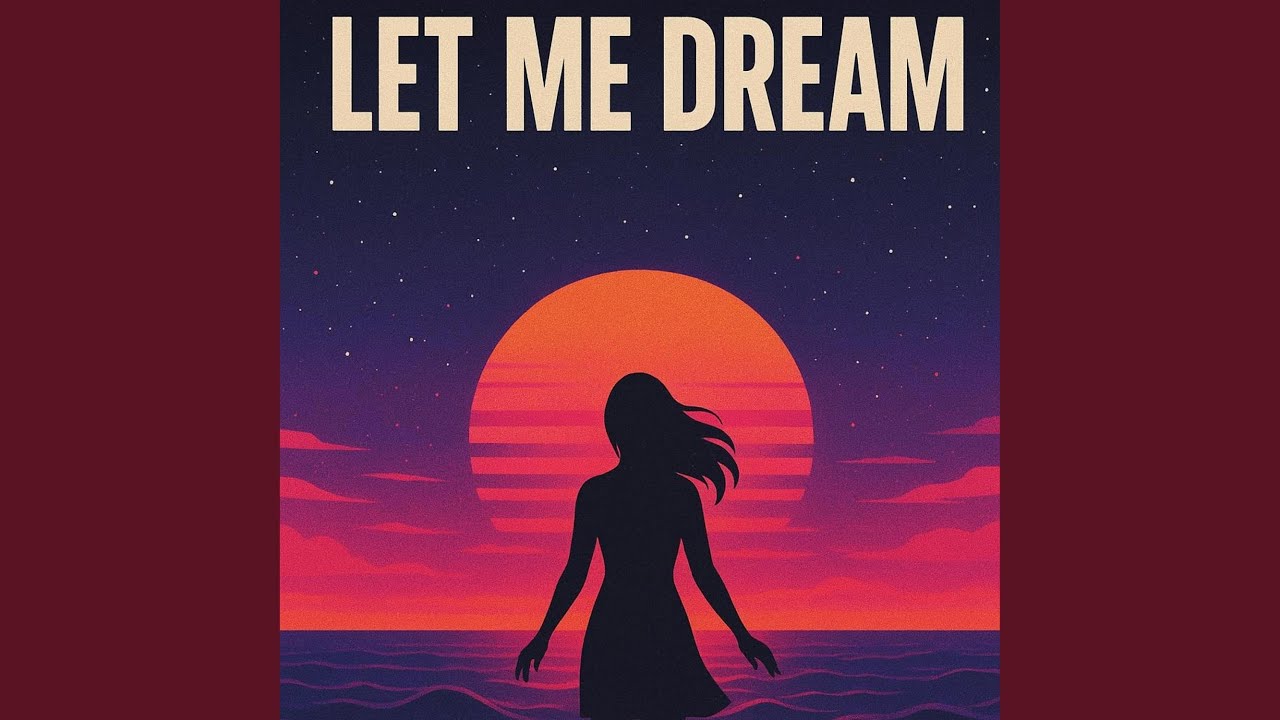 Let Me Dream