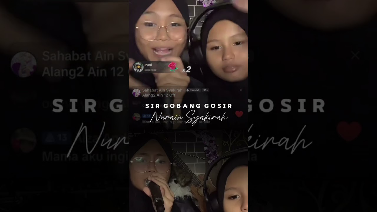 Sir Gobang Gosir cover By Nurain Syakirah