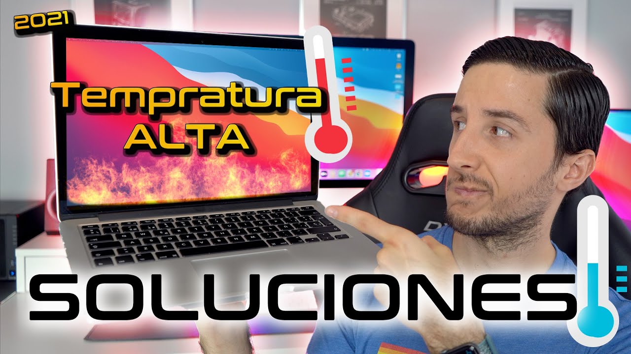 Mi Mac se calienta mucho💻 🔥 C&oacute;mo enfriar un Mac 🥶ACTUALIZADO