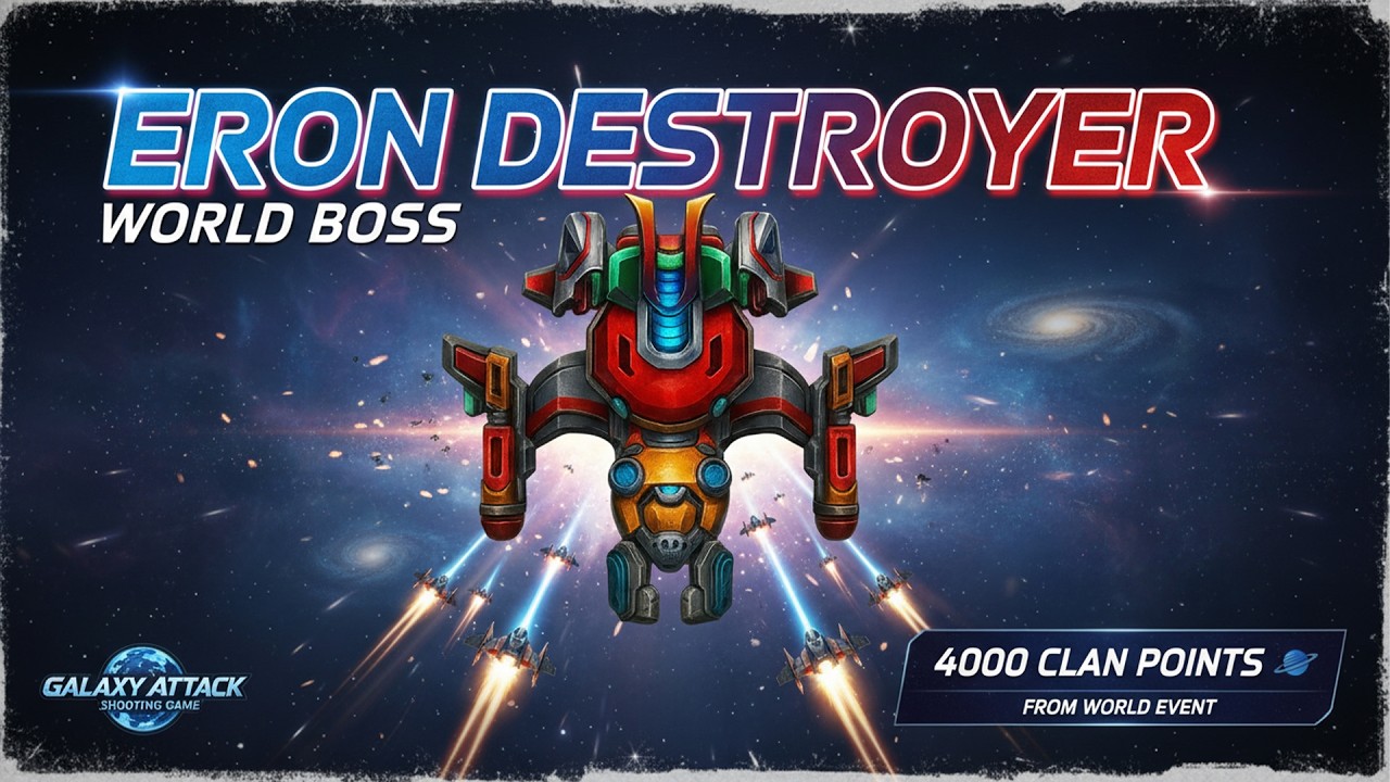 4000 Clan Points | Eron Destroyer World Boss | Galaxy Attack