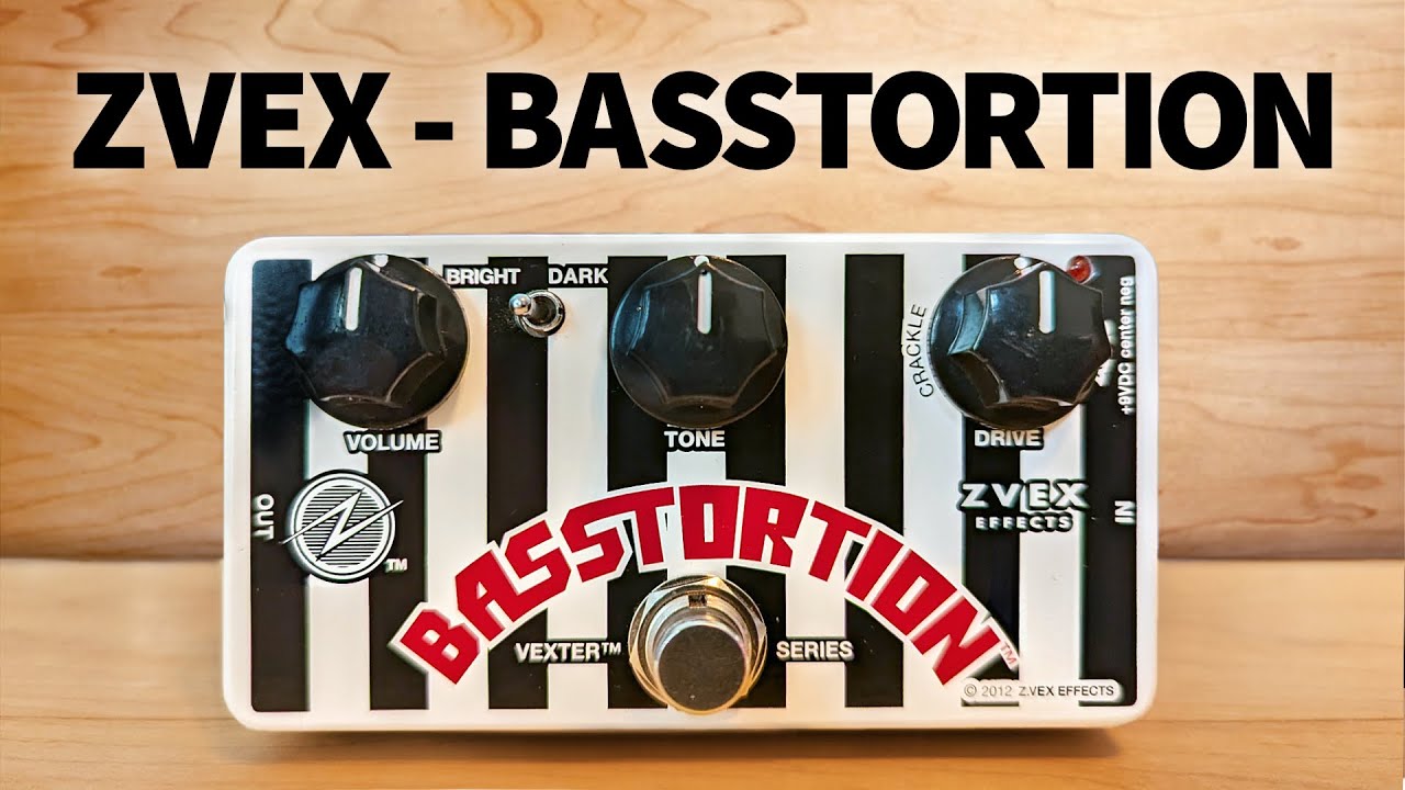 ZVEX - Basstortion