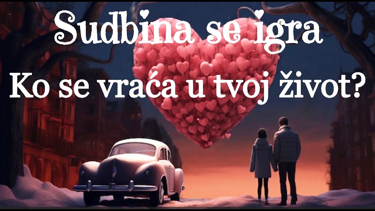 Sudbina se igra - Ko se vraća u tvoj život?