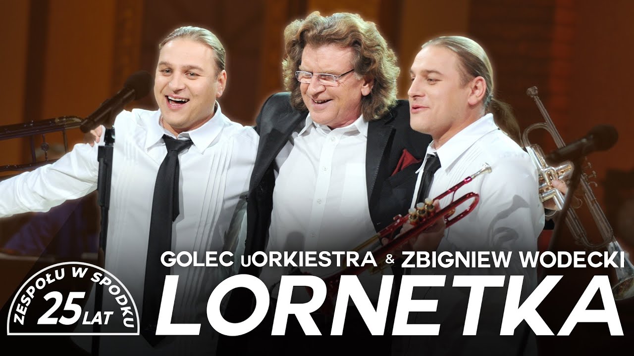 GOLEC uORKIESTRA & ZBIGNIEW WODECKI - LORNETKA  / LIVE IN KATOWICE 25-LAT GOLEC uORKIESTRA