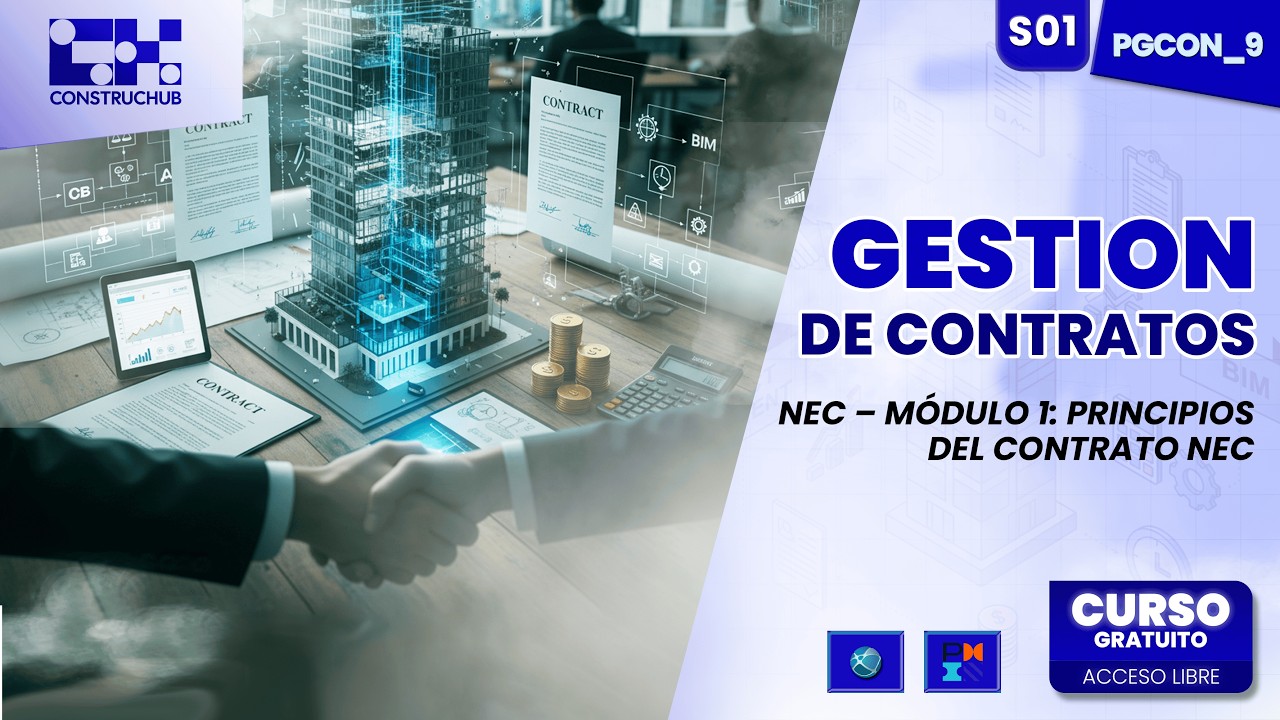 🏗️Ponencia | Gestión de Contratos | NEC – Módulo 1: Principios del Contrato NEC | Contratos