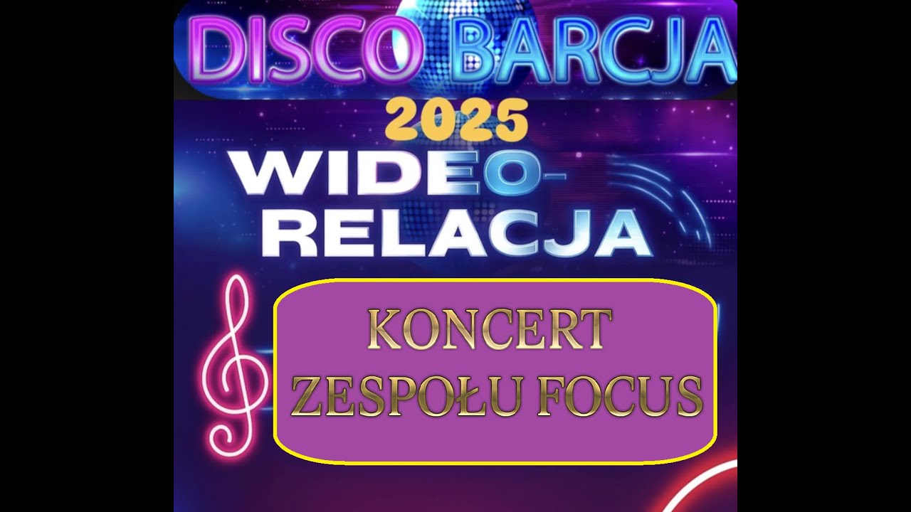 Disco Barcja Bartoszyce 2025- Koncert Focus