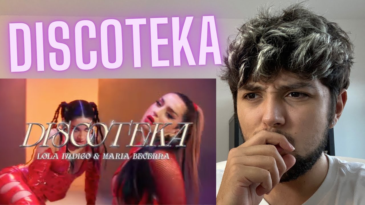 Lola Indigo, Maria Becerra - DISCOTEKA [REACCION]