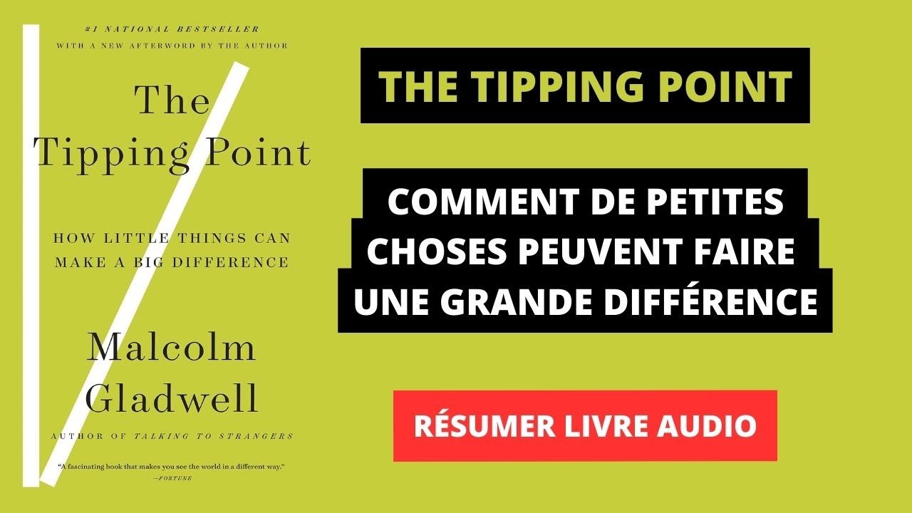 The Tipping Point de Malcolm Gladwell : Comprendre les tendances virales | R&eacute;sum&eacute; livre audio