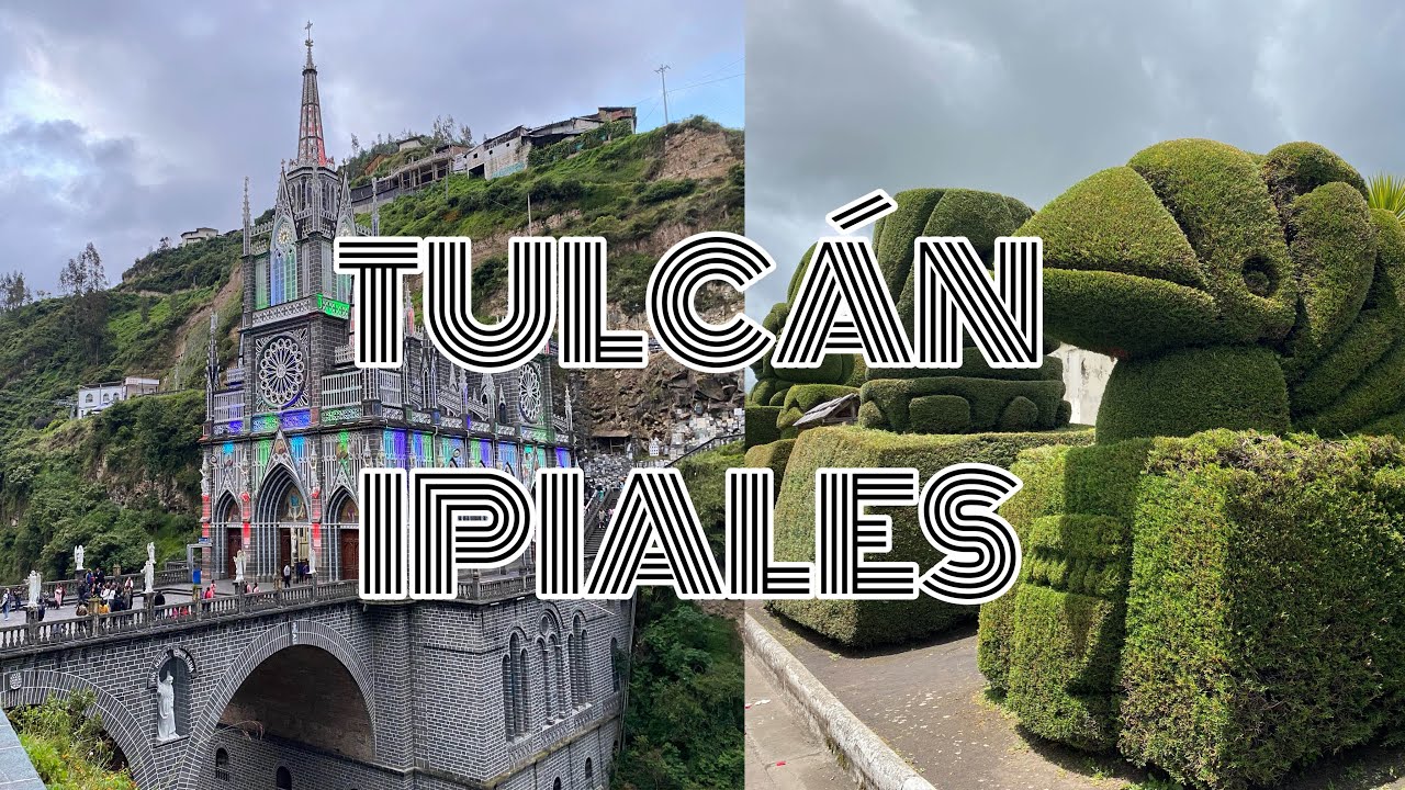 Tulcán/ Ipiales - Cementerio de Tulcán & Santuario de la Virgen de las Lajas