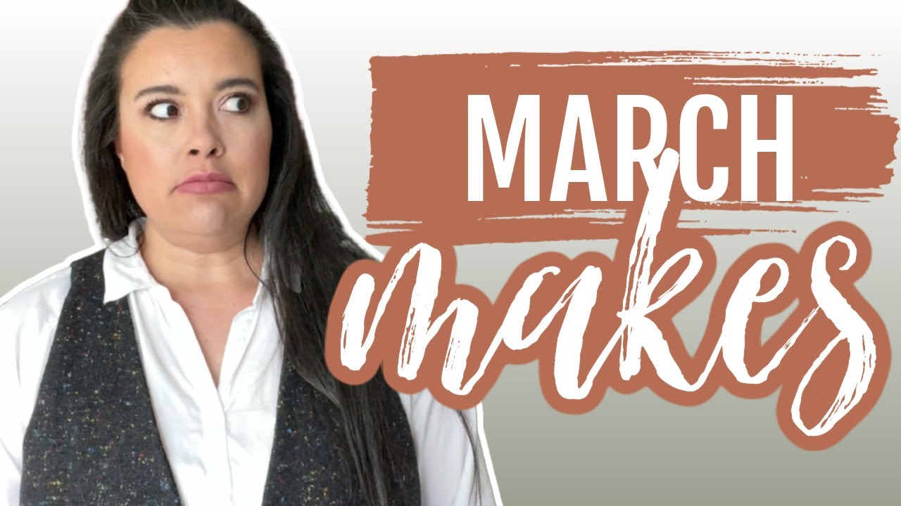 Everything I Sewed Last Month  |  March 2022 Makes