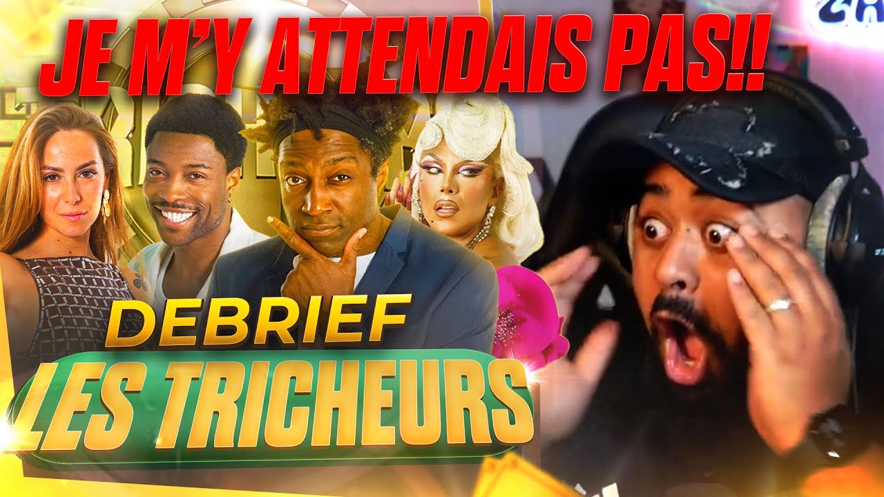 JE NE M’Y ATTENDAIS PAS !! Debrief LES TRICHEURS by Zatis : Épisodes 22-23